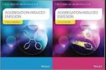 Aggregation–Induced Emission – Fundamentals and Applications, 2 Volume Set