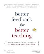 Better Feedback for Better Teaching – A Practical Guide to Improving Classroom Observations