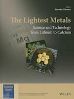 The Lightest Metals – Science and Technology from Lithium to Calcium