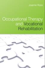Occupational Therapy and Vocational Rehabilitation