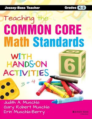 Teaching the Common Core Math Standards with Hands–On Activities, Grades K–2