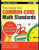 Teaching the Common Core Math Standards with Hands –On Activities, Grades 3–5