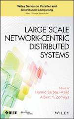 Large Scale Network-Centric Distributed Systems