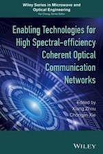 Enabling Technologies for High Spectral-efficiency Coherent Optical Communication Networks