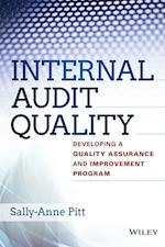 Internal Audit Quality – Developing a Quality Assurance and Improvement Program