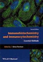 Immunohistochemistry and Immunocytochemistry – Essential Methods 2e