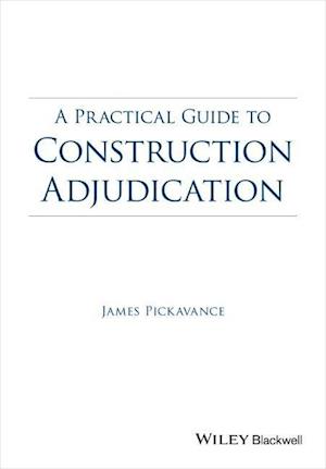 Practical Guide to Construction Adjudication