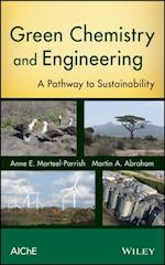 Green Chemistry and Engineering