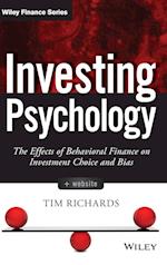 Investing Psychology + Website – The Effects of Behavioral Finance on Investment Choice and Bias