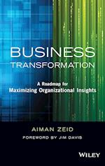 Business Transformation – A Roadmap for Maximizing  Organizational Insights