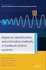 Algebraic Identification and Estimation Methods in  Feedback Control Systems