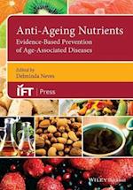 Anti–Ageing Nutrients – Evidence–based Prevention of Age–Associated Diseases