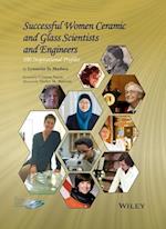 Successful Women Ceramic and Glass Scientists and Engineers – 100 Inspirational Profiless