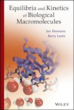 Equilibria and Kinetics of Biological Macromolecules