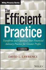 The Efficient Practice + Website – Transform and Optimize Your Financial Advisory Practice for Greater Profits