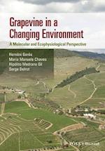 Grapevine in a Changing Environment – A Molecular and Ecophysiological Perspective
