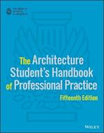 The Architecture Student's Handbook of Professiona Professional Practice, 15e w WS (AIA)
