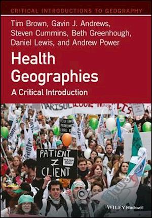 Health Geographies – A Critical Introduction