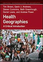 Health Geographies – A Critical Introduction