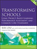 Transforming Schools Using Project-Based Learning, Performance Assessment, and Common Core Standards