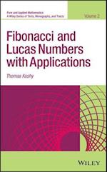 Fibonacci and Lucas Numbers with Applications, Volume 2