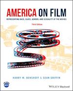 America on Film – Representing Race, Class, Gender ,and Sexuality at the Movies 3e
