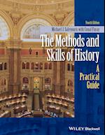 The Methods and Skills of History – A Practical de, 4th Edition
