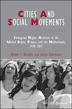 Cities and Social Movements – Immigrant Rights Activism in the US, France, and the Netherlands, 1970–2015