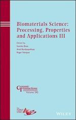 Biomaterials Science – Processing, Properties and Applications III – Ceramic Transactions, Volume 242