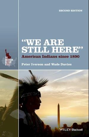 "We Are Still Here" – American Indians since 1890