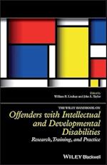 The Wiley Handbook on Offenders with Intellectual and Developmental Disabilities – Research, Training and Practice