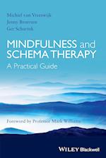 Mindfulness and Schema Therapy – A Practical Guide
