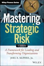 Mastering Strategic Risk + Website – A Framework for Leading and Transforming Organizations