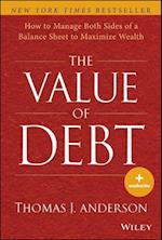 The Value of Debt + Website – How to Manage Both Sides of a Balance Sheet to Maximize Wealth