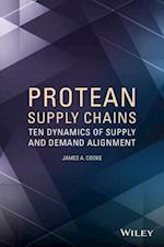 Protean Supply Chains – Ten Dynamics of Supply and  Demand Alignment