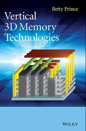 Vertical 3D Memory Technologies