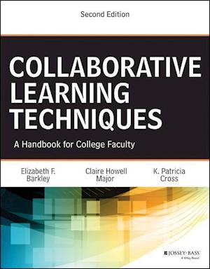 Collaborative Learning Techniques – A Handbook for  College Faculty, 2e