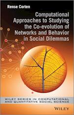 Computational Approaches to Studying the Co-evolution of Networks and Behavior in Social Dilemmas