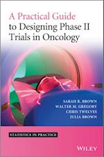 Practical Guide to Designing Phase II Trials in Oncology