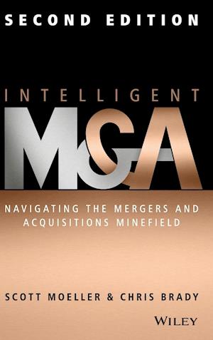 Intelligent M & A - Navigating the Mergers and Acquisitions Minefield 2e