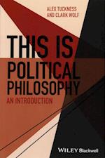 This Is Political Philosophy – An Introduction