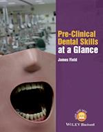 Pre–Clinical Dental Skills at a Glance