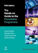 The Hands–on Guide to the Foundation Programme 5e