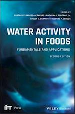 Water Activity in Foods – Fundamentals and Applications