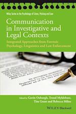 Communication in Investigative and Legal Contexts – Integrated Approaches from Psychology, Linguistics and Law Enforcement