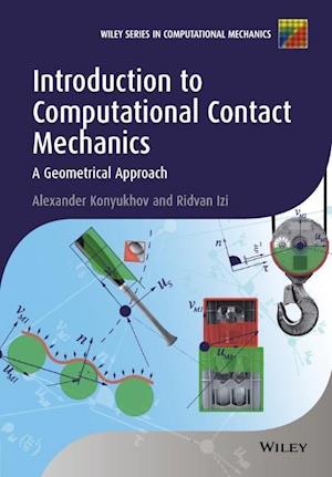 Introduction to Computational Contact Mechanics – A Geometrical Approach