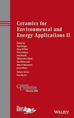 Ceramics for Environmental and Energy Applications  II – Ceramic Transactions Volume 246