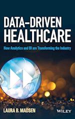 Data–Driven Healthcare – How Analytics and BI are Transforming the Industry