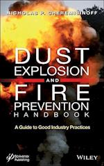 Dust Explosion and Fire Prevention Handbook – A Guide to Good Industry Practices