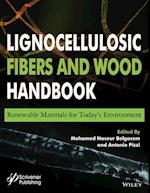 Lignocellulosic Fibers and Wood Handbook – Renewable Materials for Today’s Environment